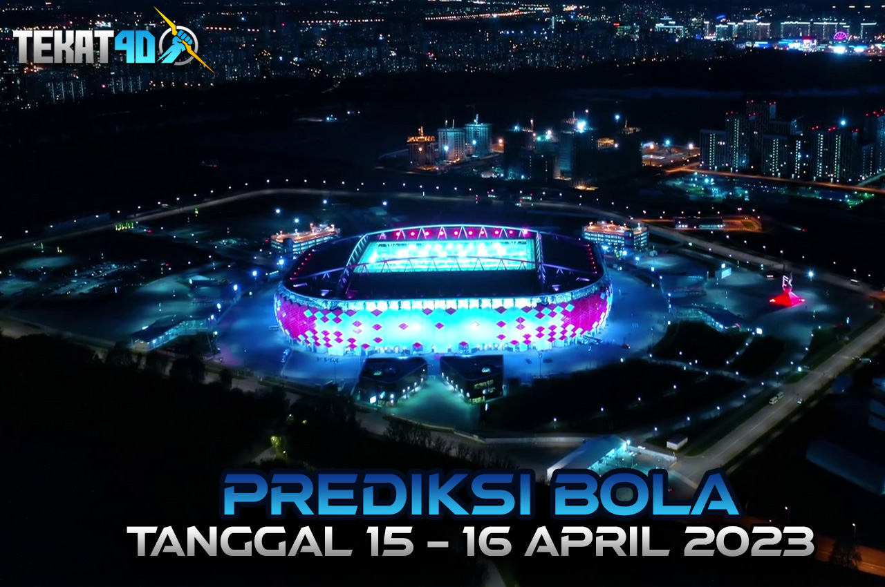 PREDIKSI JITU FOOTBALL TEKAT4D TANGGAL 15 – 16 APRIL 2023