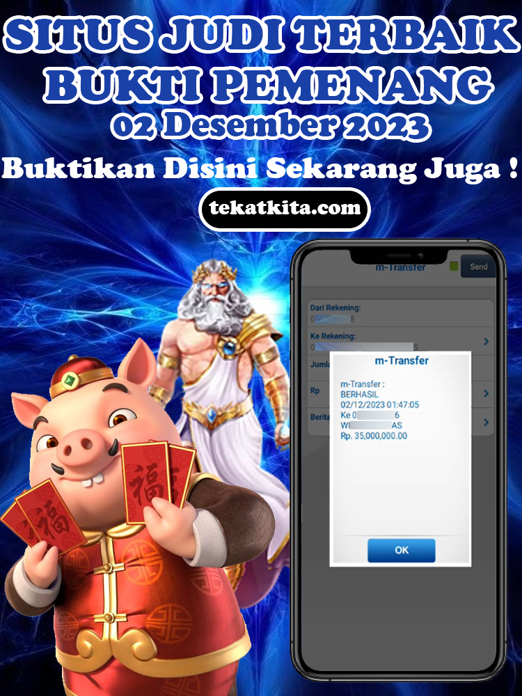 BUKTI KEMENANGAN TEKAT4D 02 DESEMBER 2023