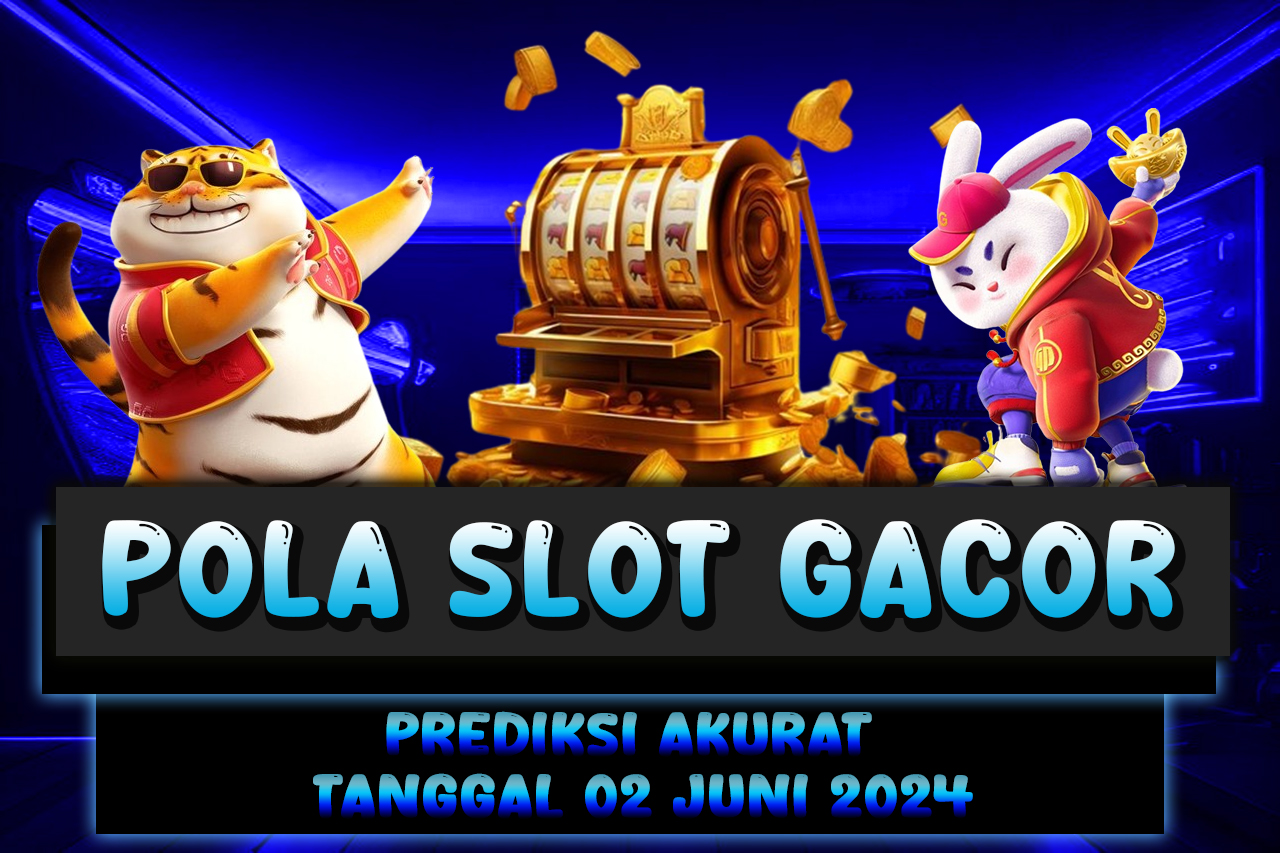 POLA SLOT TEKAT4D 02 JUNI 2024