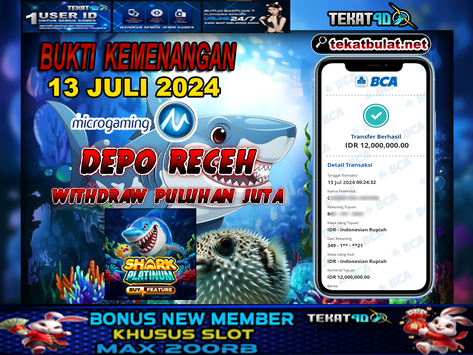 BUKTI KEMENANGAN TEKAT4D 13 JULI 2024