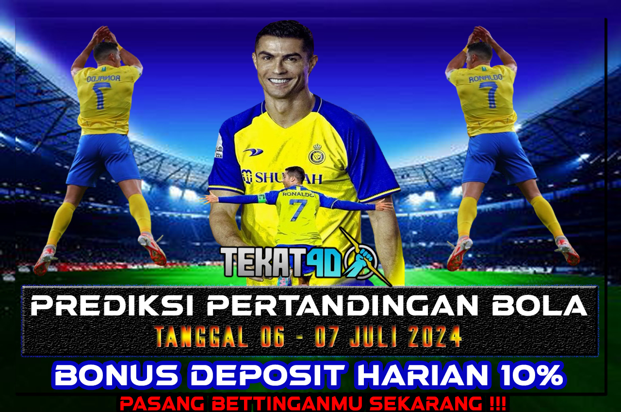 PREDIKSI PERTANDINGAN BOLA 06 JULI - 07 JULI 2024