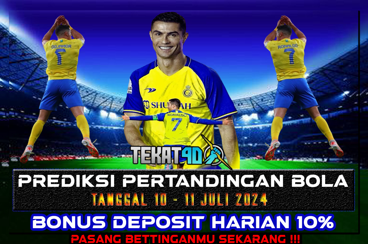 PREDIKSI PERTANDINGAN BOLA 10 JULI - 11 JULI 2024