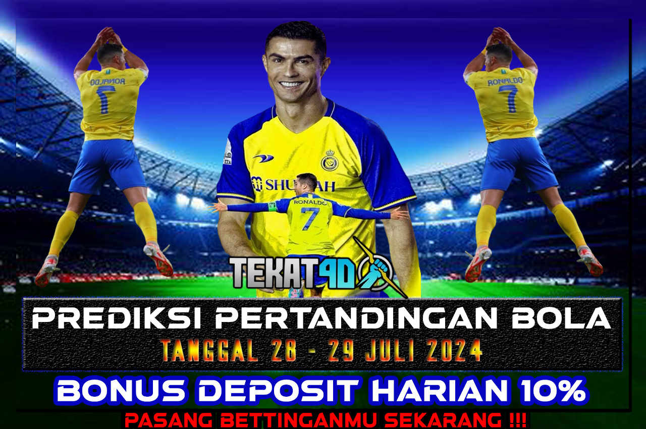 PREDIKSI PERTANDINGAN BOLA 28 JULI - 29 JULI 2024