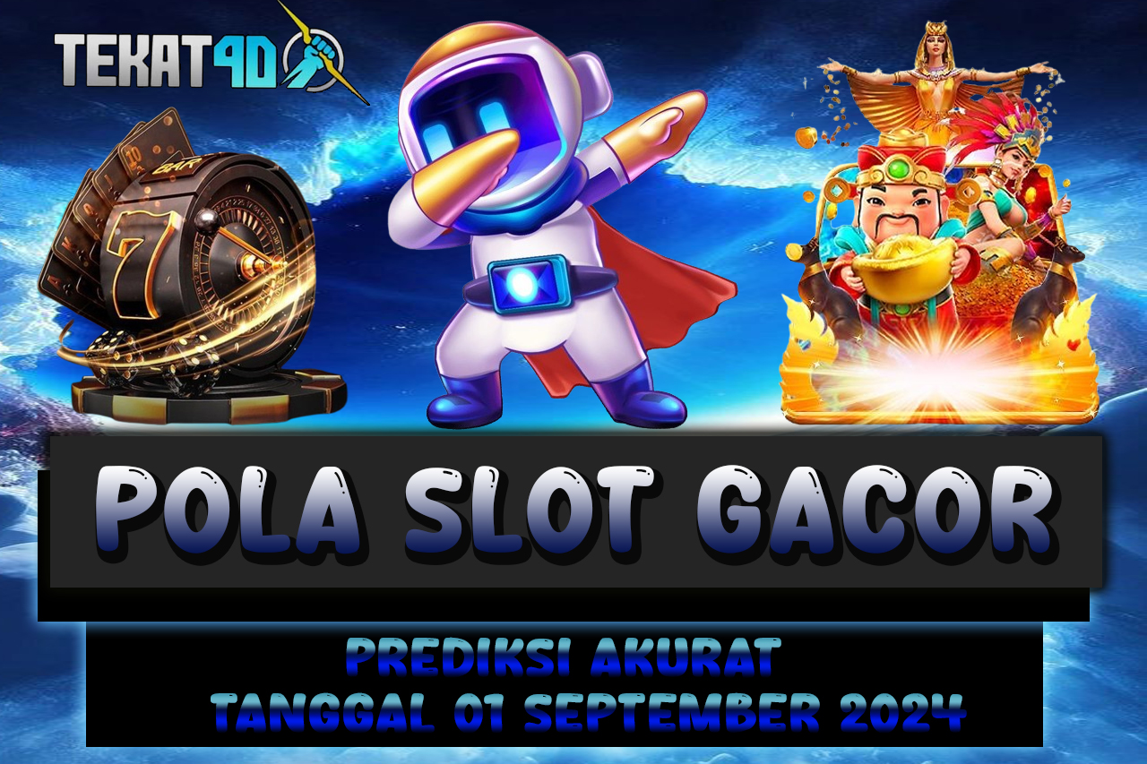 POLA SLOT TEKAT4D 01 SEPTEMBER 2024