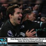 Viral Ekspresi Federico Chiesa saat Darwin Nunez Cetak Gol di Kandang Brentford