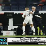 Real Madrid Diuntungkan, Ancelotti Puji Mbappe Sedang di Puncak Dunia