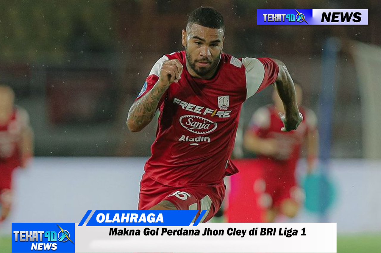 Makna Gol Perdana Jhon Cley di BRI Liga 1