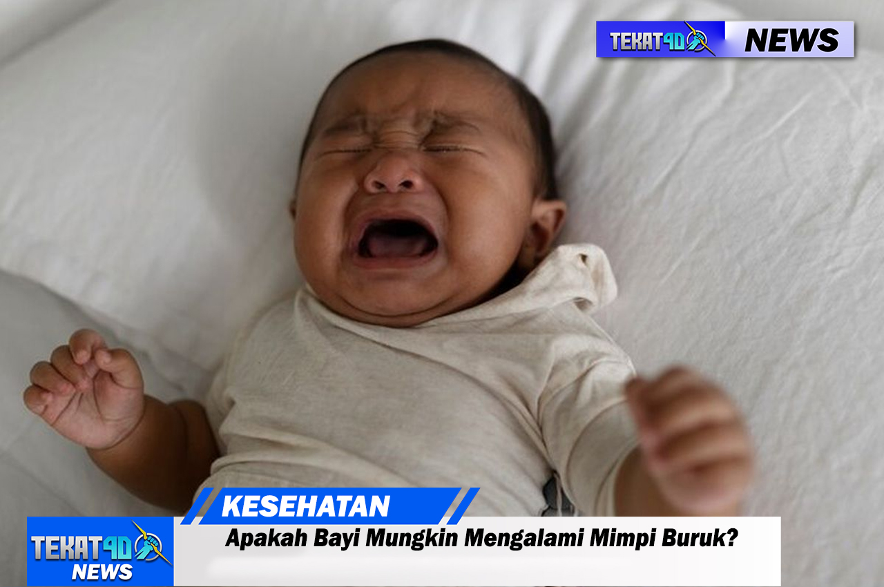 Apakah Bayi Mungkin Mengalami Mimpi Buruk?