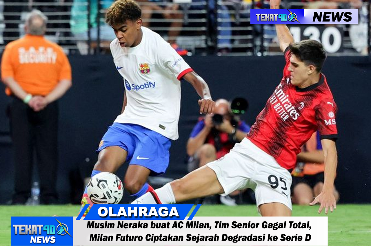 Musim Neraka buat AC Milan, Tim Senior Gagal Total, Milan Futuro Ciptakan Sejarah Degradasi ke Serie D