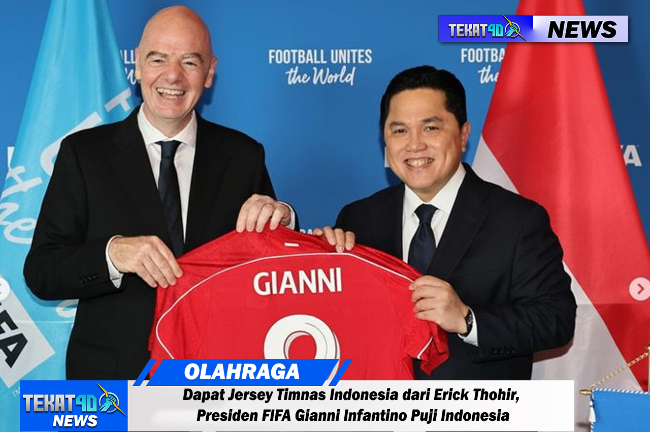 Dapat Jersey Timnas Indonesia dari Erick Thohir, Presiden FIFA Gianni Infantino Puji Indonesia