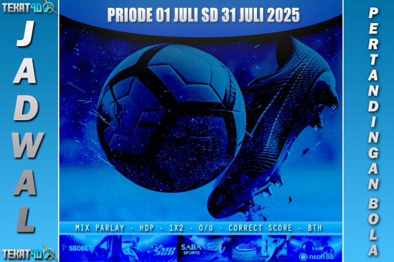JADWAL PERTANDINGAN BOLA 07 – 08 JULI 2025