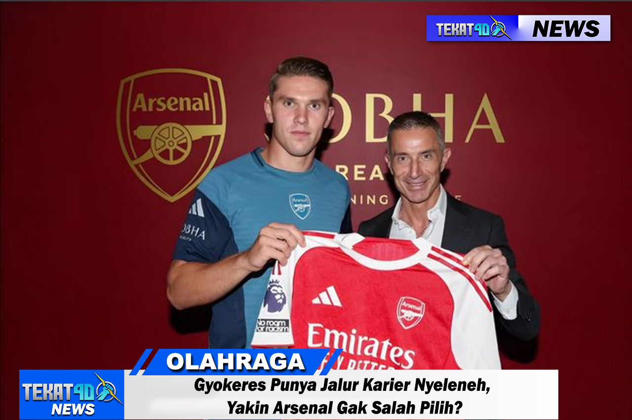 Gyokeres Punya Jalur Karier Nyeleneh, Yakin Arsenal Gak Salah Pilih?