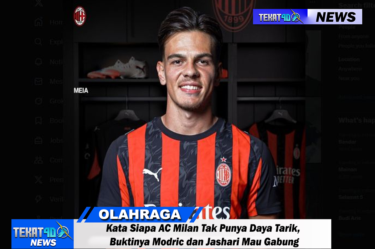 Kata Siapa AC Milan Tak Punya Daya Tarik, Buktinya Modric dan Jashari Mau Gabung