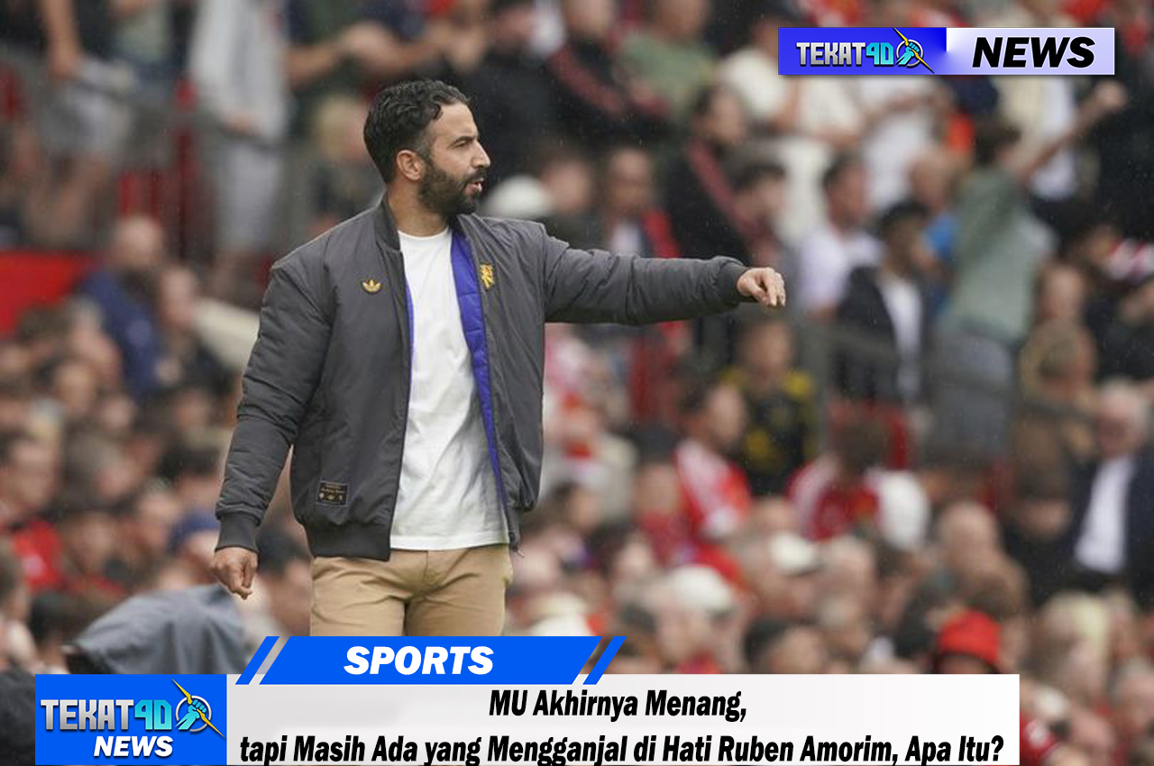 MU Akhirnya Menang, tapi Masih Ada yang Mengganjal di Hati Ruben Amorim, Apa Itu?