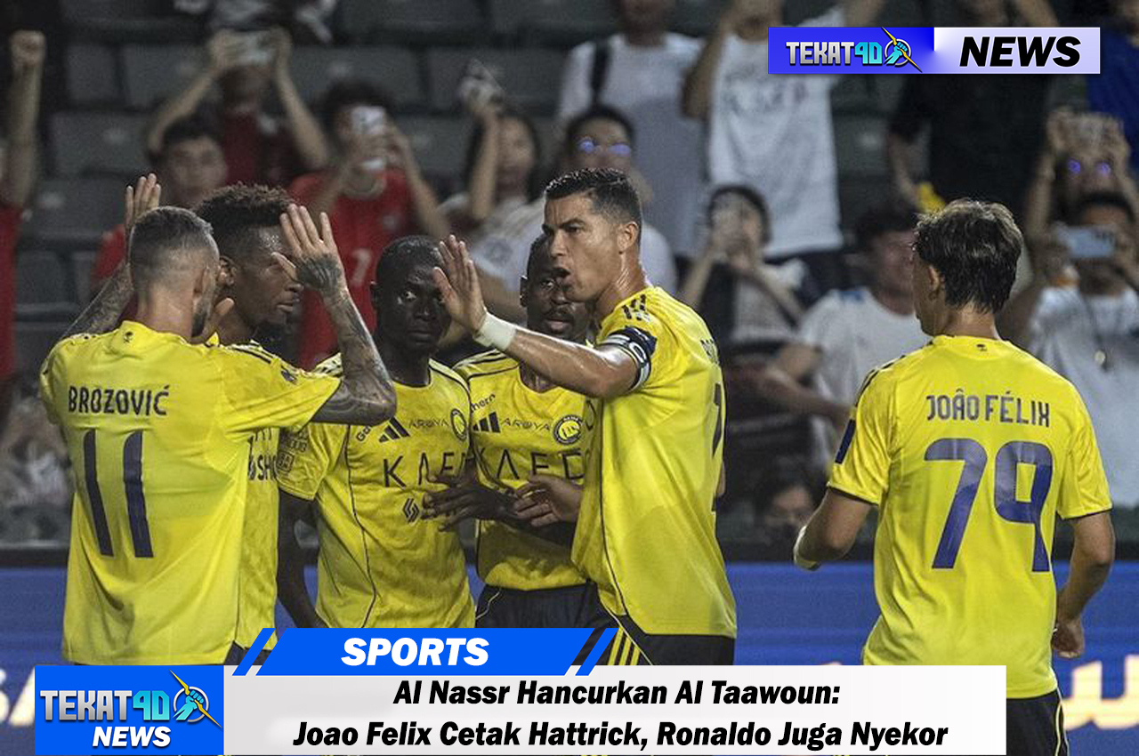 Al Nassr Hancurkan Al Taawoun: Joao Felix Cetak Hattrick, Ronaldo Juga Nyekor