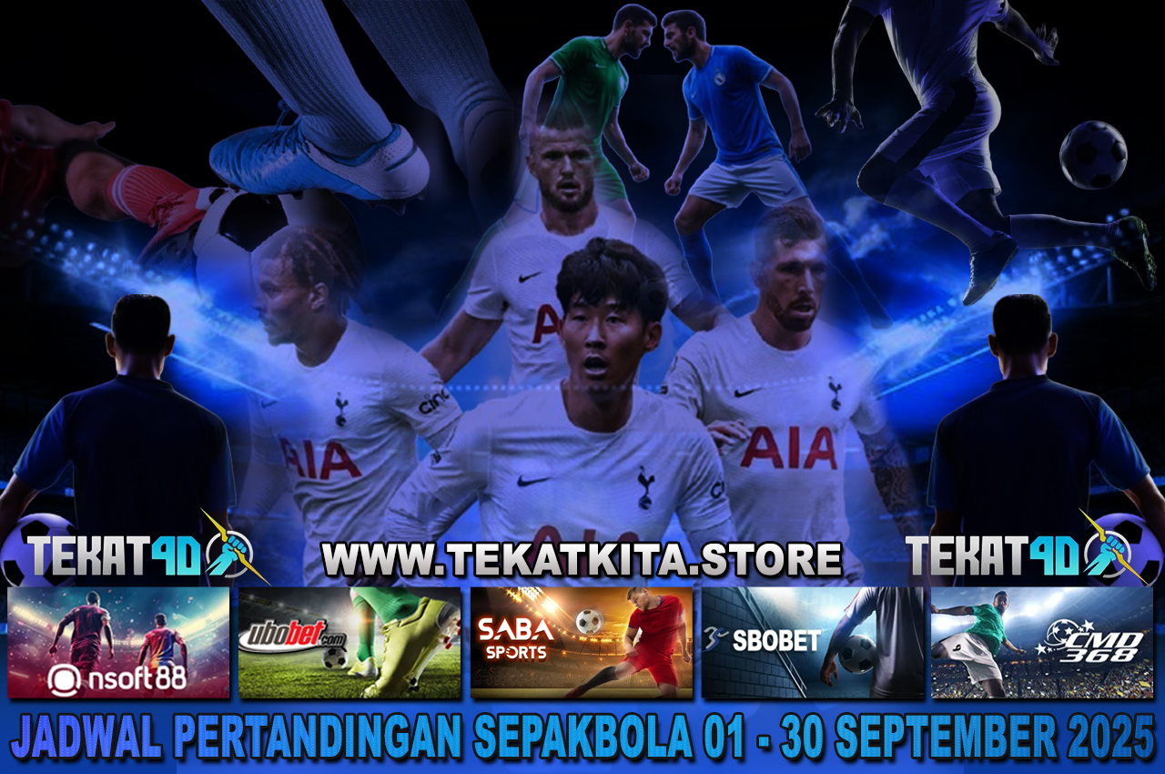 JADWAL PERTANDINGAN SEPAKBOLA 14 SEPTEMBER – 15 SEPTEMBER 2025