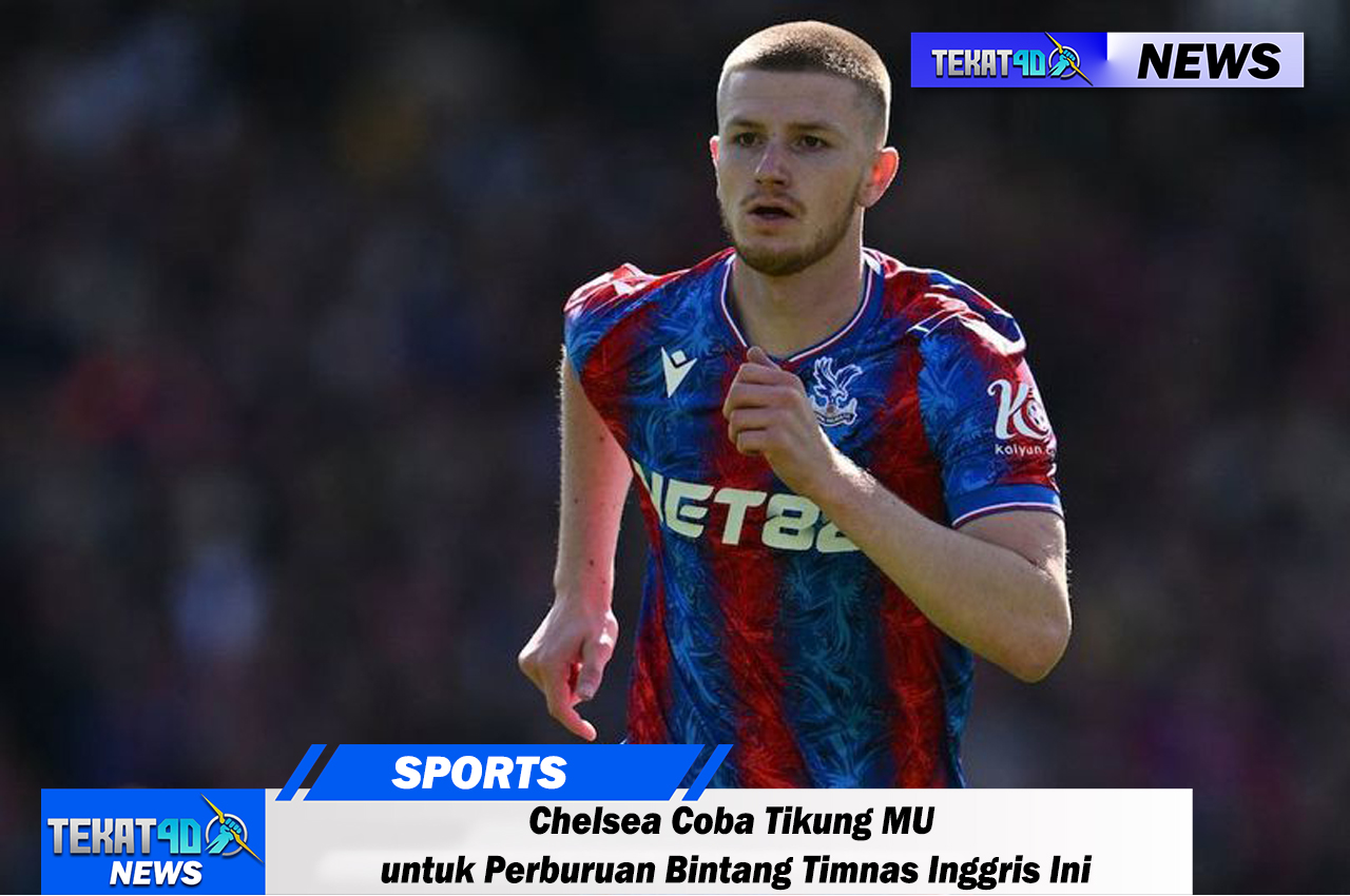 Chelsea Coba Tikung MU untuk Perburuan Bintang Timnas Inggris Ini