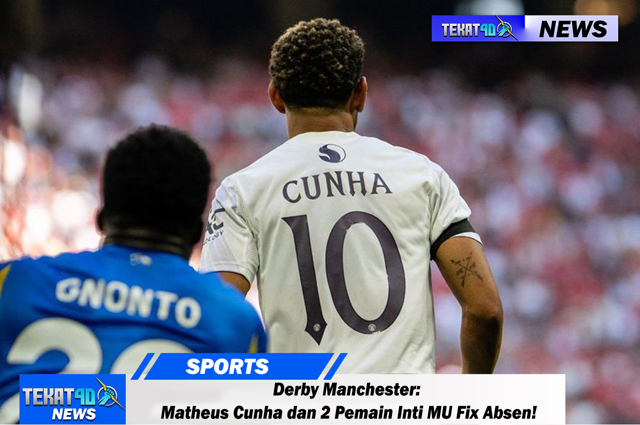 Derby Manchester: Matheus Cunha dan 2 Pemain Inti MU Fix Absen!