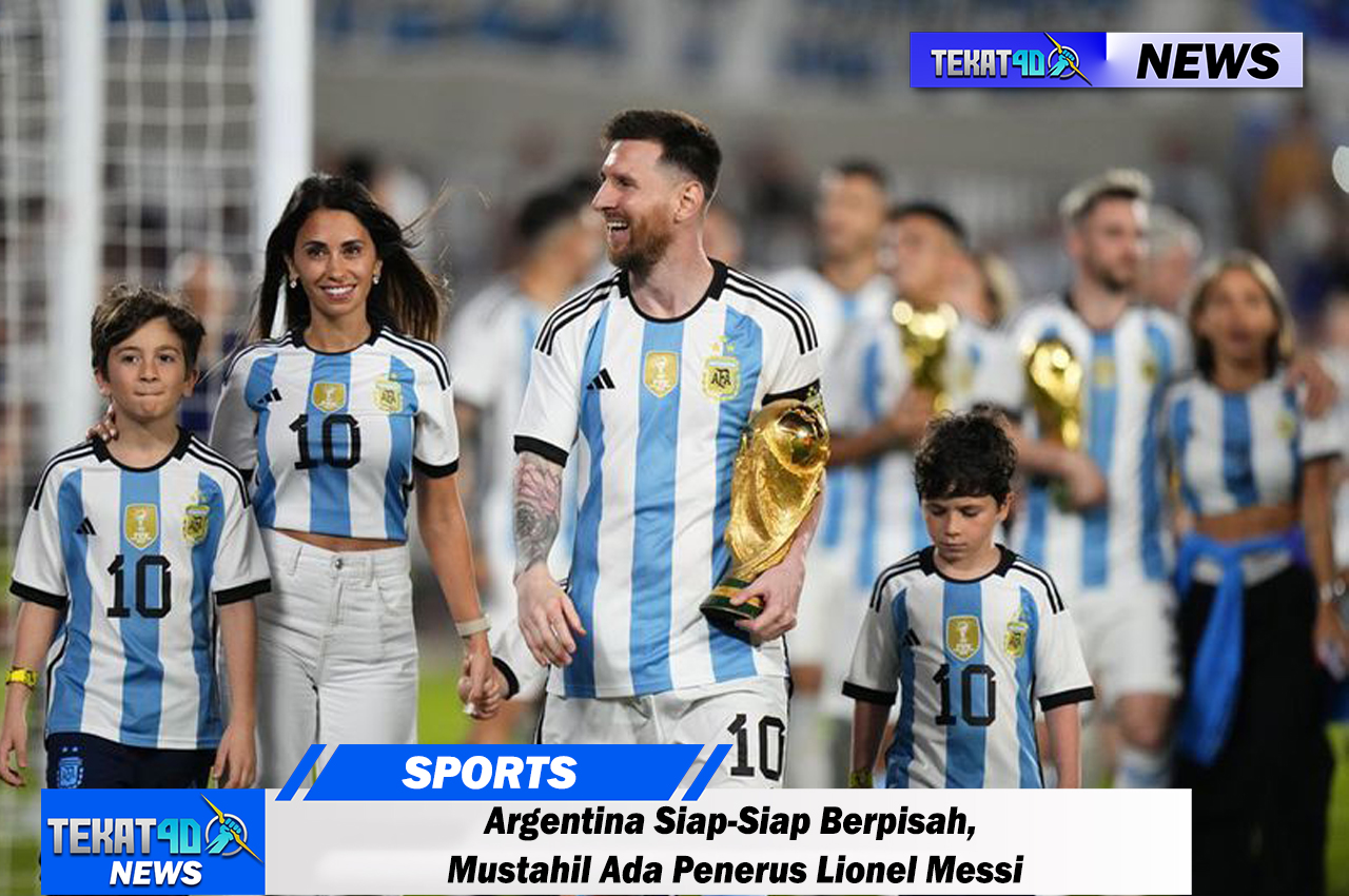 Argentina Siap-Siap Berpisah, Mustahil Ada Penerus Lionel Messi