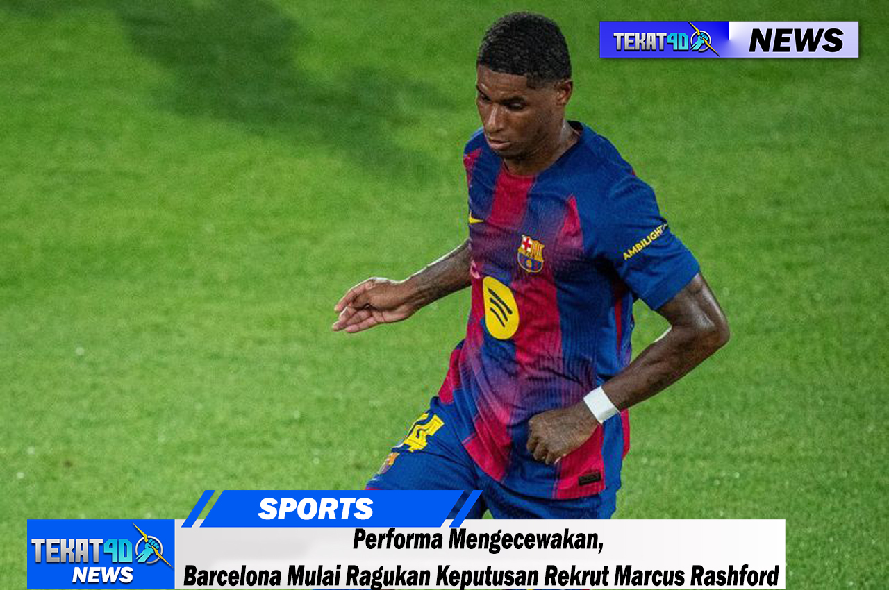 Performa Mengecewakan, Barcelona Mulai Ragukan Keputusan Rekrut Marcus Rashford